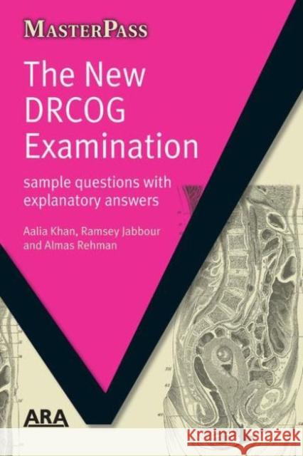 The New Drcog Examination: Sample Questions with Explanatory Answers Khan, Aalia 9781846193026  - książka