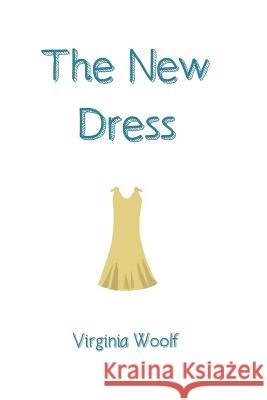 The New Dress Virginia Woolf 9781532776519 Createspace Independent Publishing Platform - książka