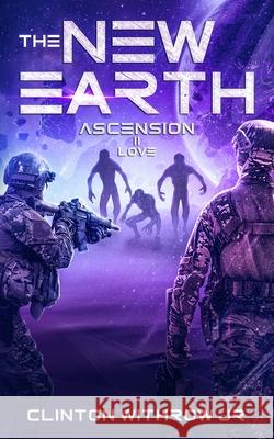 The New Earth: Ascension Clinton Withro 9781689769662 Independently Published - książka