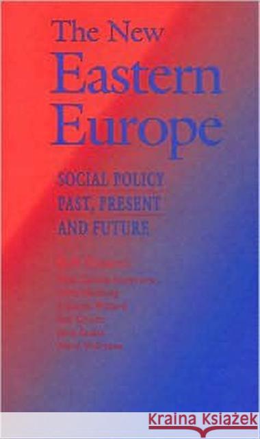 The New Eastern Europe: Social Policy Past, Present and Future Deacon, Bob 9780803984394 Sage Publications - książka