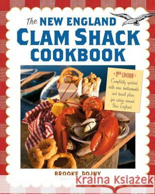 The New England Clam Shack Cookbook, 2nd Edition Brooke Dojny 9781603420266 Storey Publishing - książka