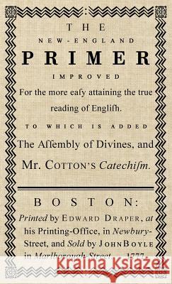 The New-England Primer: The Original 1777 Edition John Cotton 9781947844346 Suzeteo Enterprises - książka