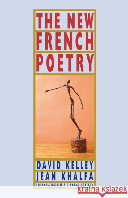 The New French Poetry David Kelley Jean Khalfa 9781852242602 Bloodaxe Books - książka