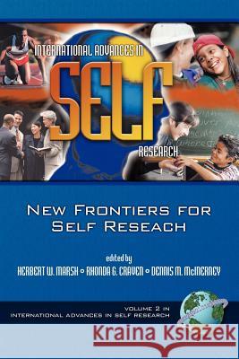 The New Frontiers for Self Research (PB) Marsh, Herbert W. 9781593111557 Information Age Publishing - książka