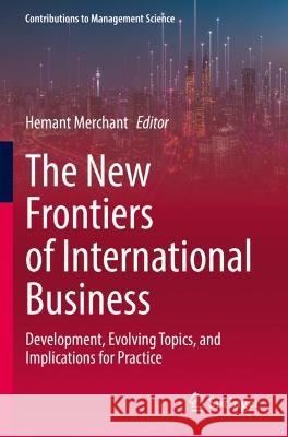 The New Frontiers of International Business  9783031060052 Springer International Publishing - książka