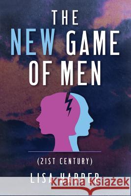 The New Game of Men: 21st Century Lisa Harper 9781513639185 Alesia Harper - książka