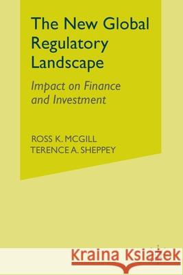 The New Global Regulatory Landscape: Impact on Finance and Investment McGill, R. 9781349521609 Palgrave Macmillan - książka