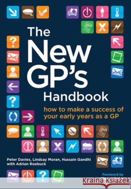 The New Gp's Handbook: How to Make a Success of Your Early Years as a GP Davies, Peter 9781846195945  - książka