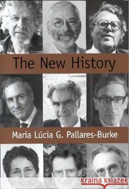 The New History: Confessions and Conversations Pallares-Burke, Maria 9780745630212 Polity Press - książka