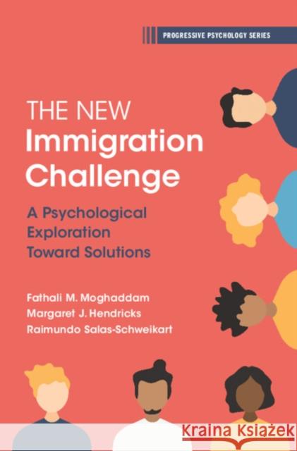 The New Immigration Challenge: A Psychological Exploration Toward Solutions Raimundo (Georgetown University, Washington DC) Salas Schweikart 9781009412193 Cambridge University Press - książka