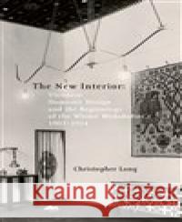 The New Interior Christopher Long 9788074374296 KANT - książka