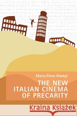 The New Italian Cinema of Precarity Alampi, Maria Elena 9781803741215 Peter Lang - książka