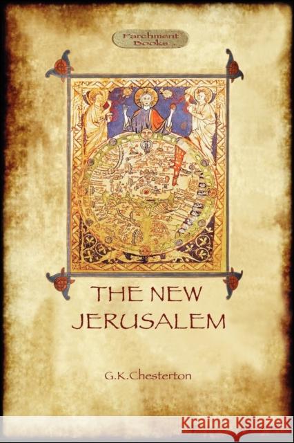 The New Jerusalem: a philosophical travelogue (Aziloth Books) Chesterton, G. K. 9781908388346 Aziloth Books - książka
