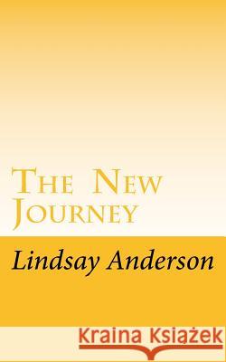 The New Journey Lindsay Anderson 9781517602055 Createspace - książka