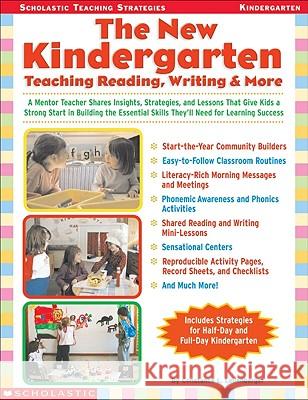 The New Kindergarten: Teaching Reading, Writing & More Constance L. Leuenberger 9780439288361 Teaching Resources - książka