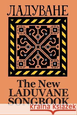 The New Laduvane Songbook Jane Peppler 9780981811529 Skylark Productions - książka