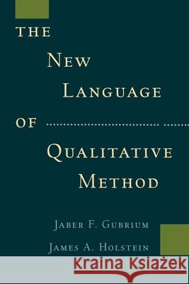 The New Language of Qualitative Method  Gubrium 9780195099942  - książka