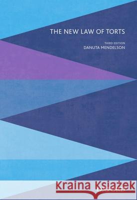 The New Law of Torts Danuta Mendelson 9780195525069 Oxford University Press, USA - książka