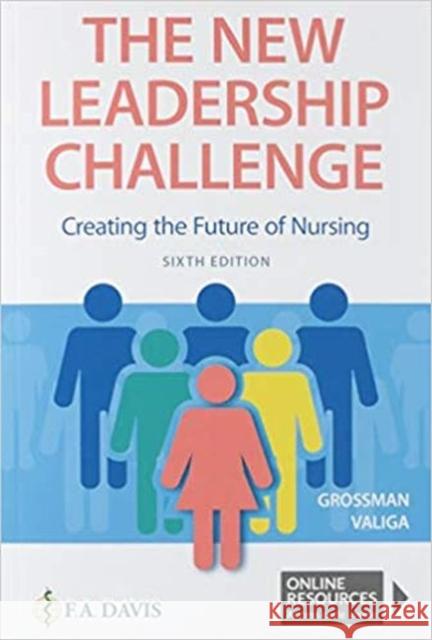 The New Leadership Challenge: Creating the Future of Nursing  9781719640411 F. A. Davis Company - książka