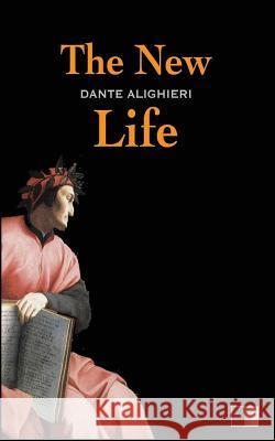 The New Life Dante Alighieri Dante Gabriel Rossetti 9781535063562 Createspace Independent Publishing Platform - książka