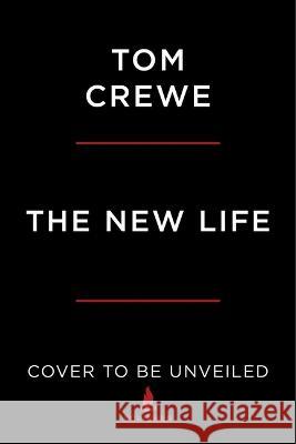 The New Life Tom Crewe 9781668000847 Scribner Book Company - książka