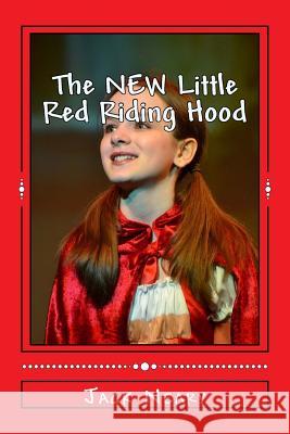 The NEW Little Red Riding Hood: This is not your Grandma's Little Red Neary, Jack 9781547222995 Createspace Independent Publishing Platform - książka