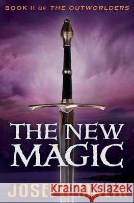 The New Magic Joseph Malik 9780997887587 Oxblood Books - książka