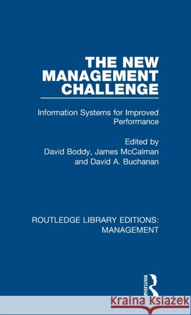 The New Management Challenge: Information Systems for Improved Performance  9781138564558 Routledge Library Editions: Management - książka