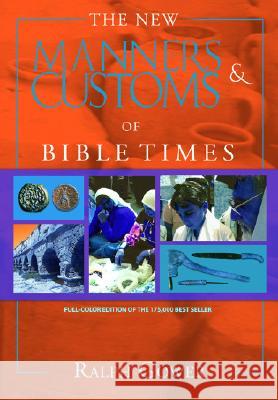The New Manners & Customs of Bible Times Ralph Gower 9780802459657 Moody Publishers - książka