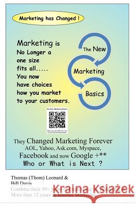 The New Marketing Basics: Marketing has Changed ! Davis, Bill 9781463743895 Createspace - książka