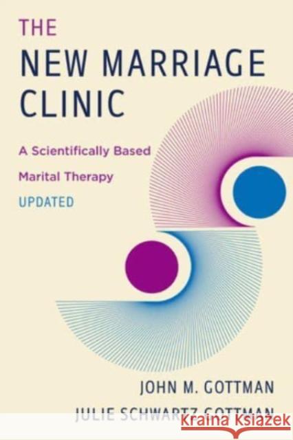 The New Marriage Clinic Julie Schwartz Gottman 9781324016311 WW Norton & Co - książka