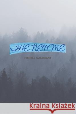 The New Me: Fitness Calendar Zarouali, Soukayna 9798519675963 Independently published - książka