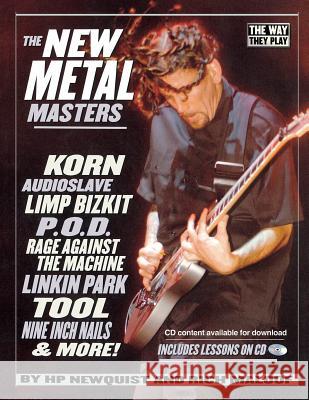 The New Metal Masters [With CD] H. P. Newquist Richard Maloof 9780879308049 Backbeat Books - książka