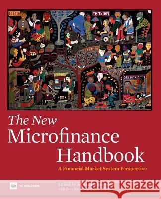 The New Microfinance Handbook: A Financial Market System Perspective Ledgerwood, Joanna 9780821389270 World Bank Publications - książka
