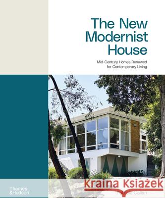 The New Modernist House Patricia Callan 9781760763268 Thames and Hudson (Australia) Pty Ltd - książka