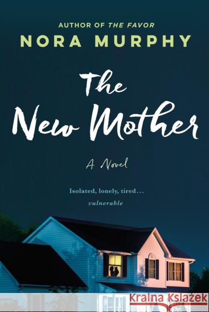 The New Mother: A Novel Nora Murphy 9781250822444 St. Martin's Publishing Group - książka