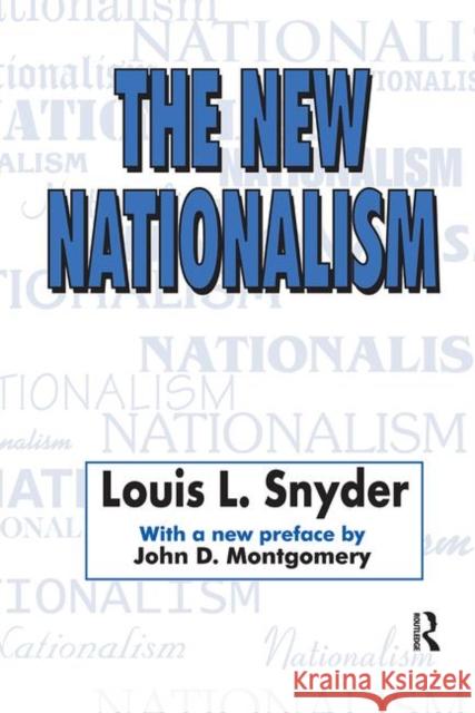 The New Nationalism Louis L. Snyder 9781138537071 Taylor and Francis - książka