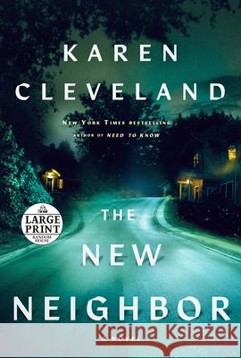 The New Neighbor Karen Cleveland 9780593608203 Random House Large Print Publishing - książka