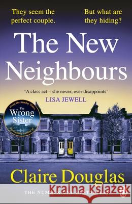 The New Neighbours Claire Douglas 9781405957656 Penguin Books Ltd - książka
