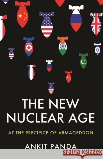The New Nuclear Age: At the Precipice of Armageddon Panda, Ankit 9781509557462 John Wiley and Sons Ltd - książka