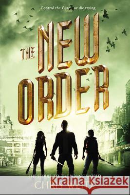 The New Order Chris Weitz 9780316226318 Little, Brown Books for Young Readers - książka