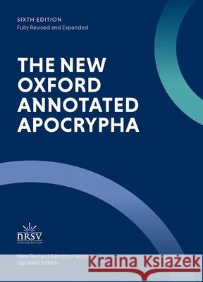 The New Oxford Annotated Apocrypha: New Revised Standard Version Michael Coogan Marc Z. Brettler Julia M. O'Brien 9780197633533 Oxford University Press - książka