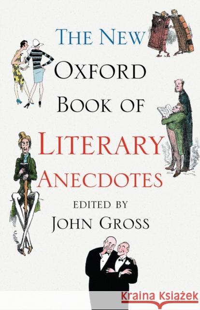 The New Oxford Book of Literary Anecdotes John Gross 9780199543410  - książka