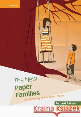 The New Paper Families: An Anthology of Short Short Stories Baines, Richard 9780521157285 Cambridge University Press - książka