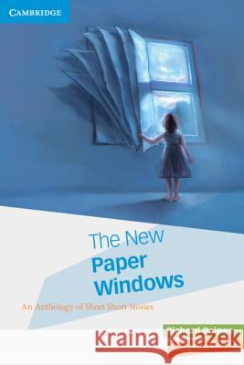The New Paper Windows: An Anthology of Short Short Stories Baines, Richard 9780521157292 Cambridge University Press - książka