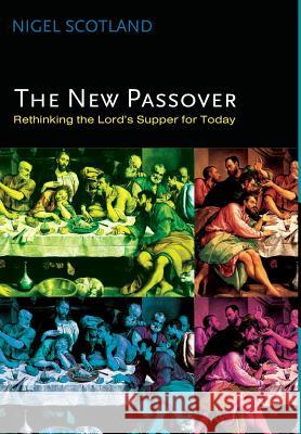 The New Passover Nigel Scotland 9781498218153 Cascade Books - książka