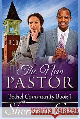 The New Pastor Sherman Cox 9781515188353 Createspace - książka