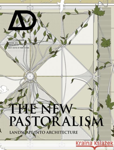 The New Pastoralism: Landscape Into Architecture Titman, Mark 9781118336984  - książka