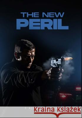 The New Peril F. Alexander Goleh 9781917736596 F. Alexander Goleh - książka