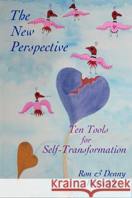 The New Perspective: Ten Tools for Self-Transformation Reynolds, Ron 9781412047852 Trafford Publishing - książka